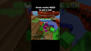 Noobs NEED to get a JOB 💀