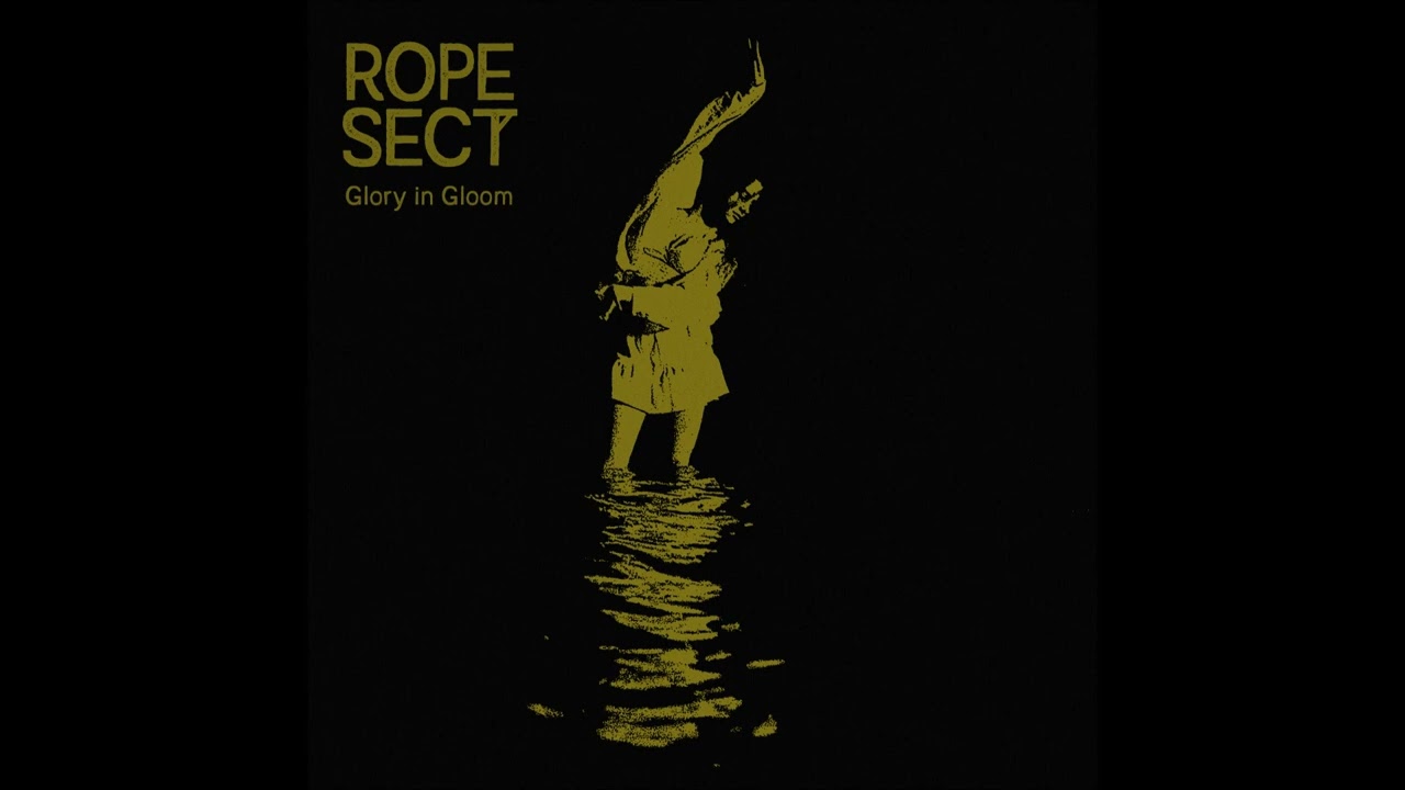 Rope Sect - Glory in Gloom