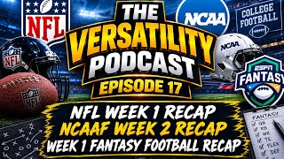 TVP EPISODE 17: NFL WEEK 1 RECAP/NCAAF WEEK 2 RECAP/ WEEK 1 FANTASY FOOTBALL RECAP
