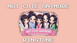 Download Lagu ILLIT - NOT CUTE ANYMORE (IPHONE RINGTONE) MP3