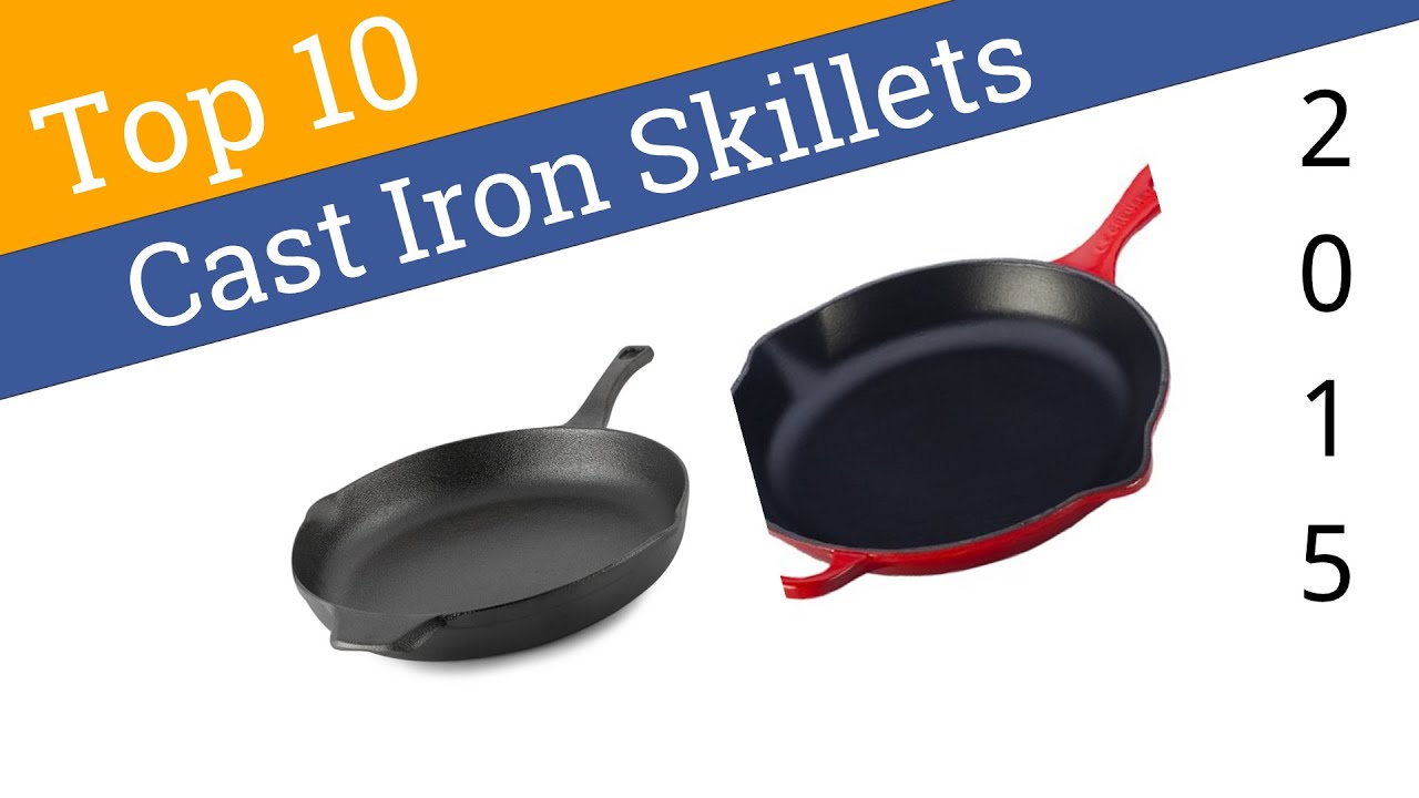 10 Best Cast Iron Skillets 2015 YouTube
