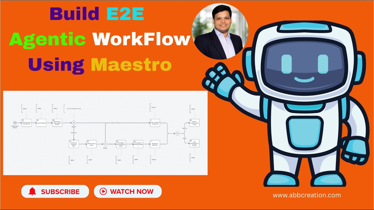E2E Agentic WorkFlow Using Maestro | WorkFlow | Agent | Action Center ...