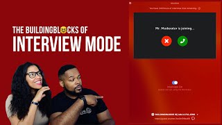The BuildingBlocks of Interview Mode: From A to Z