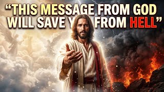 Through This Message From God, You Will Be Saved From Hell