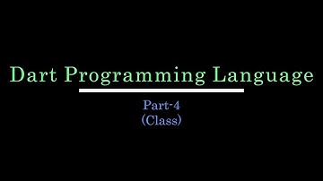 Class || Short Course on Dart Programming Language for Beginners || Bangla