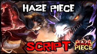 BEST Updated Haze Piece Script 2026 Very OP Features