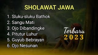 KUMPULAN SHOLAWAT JAWA 2023