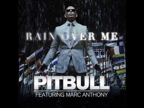 Pitbull Feat. Marc Anthony - Rain Over Me