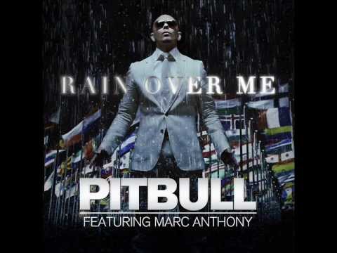 Pitbull Feat. Marc Anthony - Rain Over Me [Audio]
