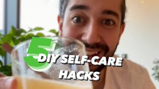 5 DIY Self-care hacks that help you save money creative explained