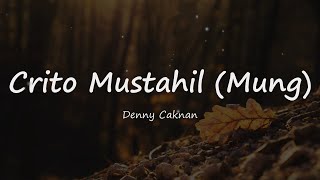 Crito Mustahil  Mung   Denny Caknan cover  Lirik