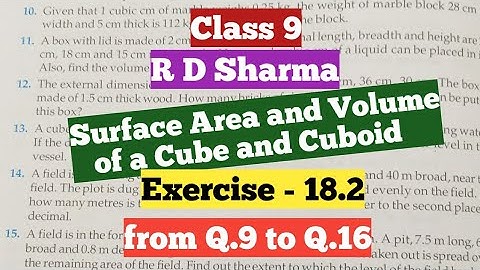 R D Sharma class 9 ex 18.2 of chapter 18 (Surface Area and Volume of a Cuboid and Cube) Part-2