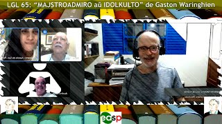 65 “MAJSTROADMIRO AŬ IDOLKULTO?” * de Gaston Waringhien * 25 – JANUARO – 2024 *