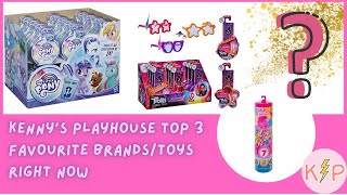 Unboxing My Little Pony, Barbie, Trolls - Kennys Playhouse Top 3 Favourite Toysbrands Right Now