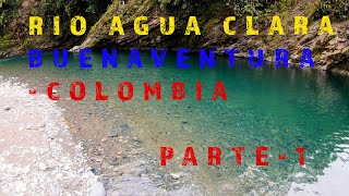 AGUA CLARA RIVER - BUENAVENTURA / VALLE DEL CAUCA - COLOMBIA