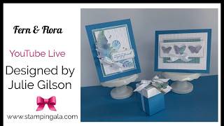 Fern & Flora Meets All Aflutter for Three Stunning Projects