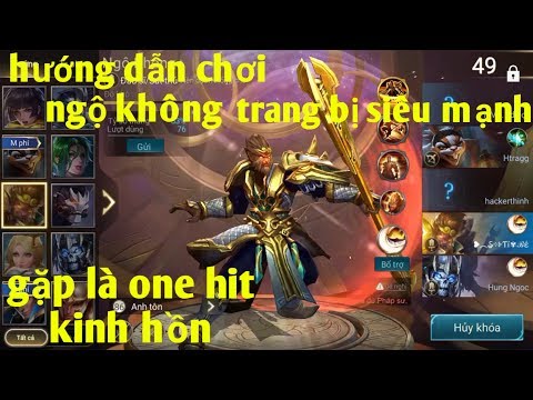 Liên Quân Mobile _ Hướng Dẫn Chơi Ngộ Không Và Cách Trang Bị : Gặp Là One Hit