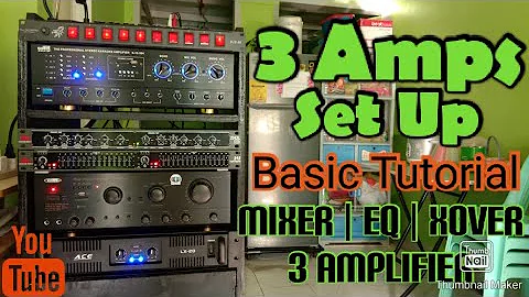 How to set up 3 amplifiers | Mixer | Eq | Xover | 3 Amp Low Mid High
