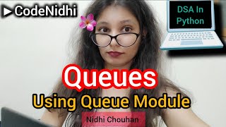 Queue in Python using queue Module | Queue Implementation | DSA Python| Nidhi Chouhan