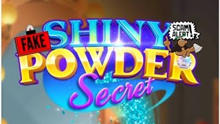 Shiny Powder Secret (Early Access) Part 2, Advert Vs Reality The Update 🚩 False Advertising 🚩 Avoid🚩 screenshot 5