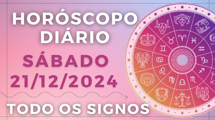 HORÓSCOPO DO DIA DE HOJE SÁBADO 21 DEZEMBRO DE 2024 PREVISÃO PARA TODOS OS SIGNOS. DIA 21/12/24