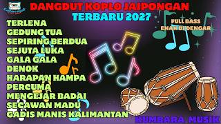 DANGDUT LAWAS KOPLO SLOW FULL BASS ENAK DIDENGAR BUAT SANTAI BARENG KELUARGA SAAT PERJALANAN