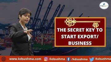 #kdsushma The Secret Key to Start Export/ Business I Export I Import