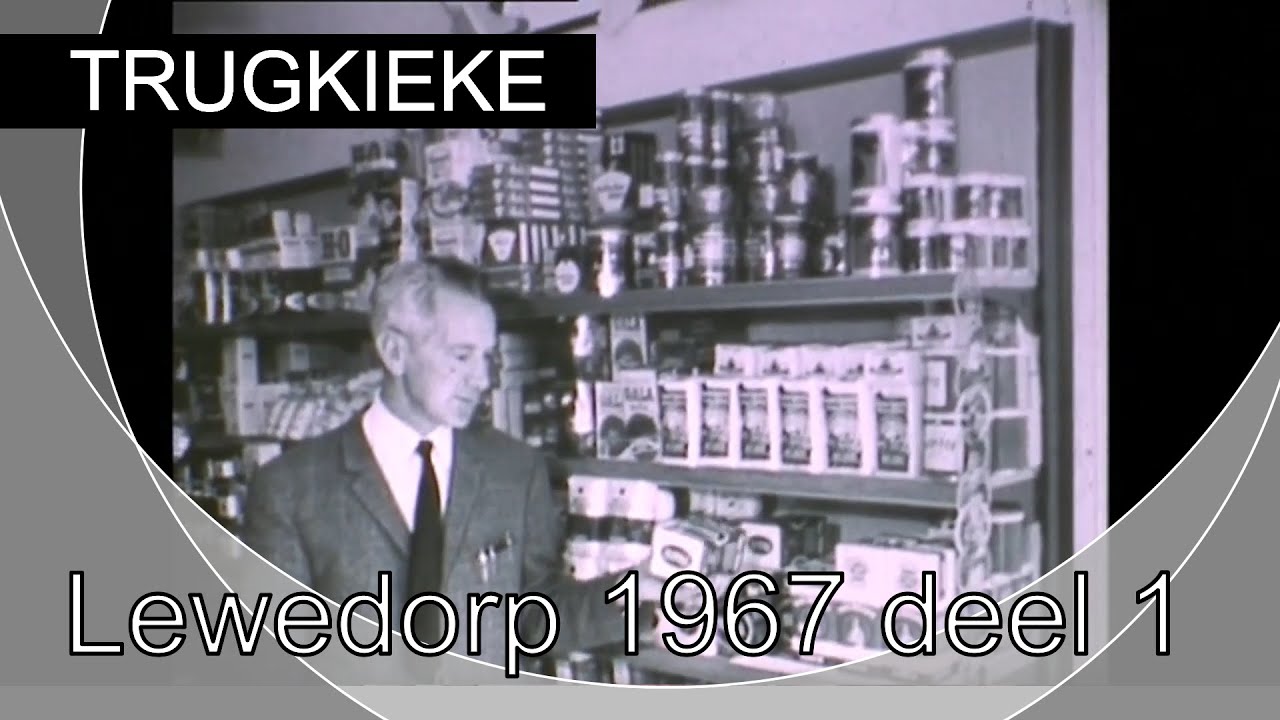 Trugkieke - Lewedorp 1967 deel 1