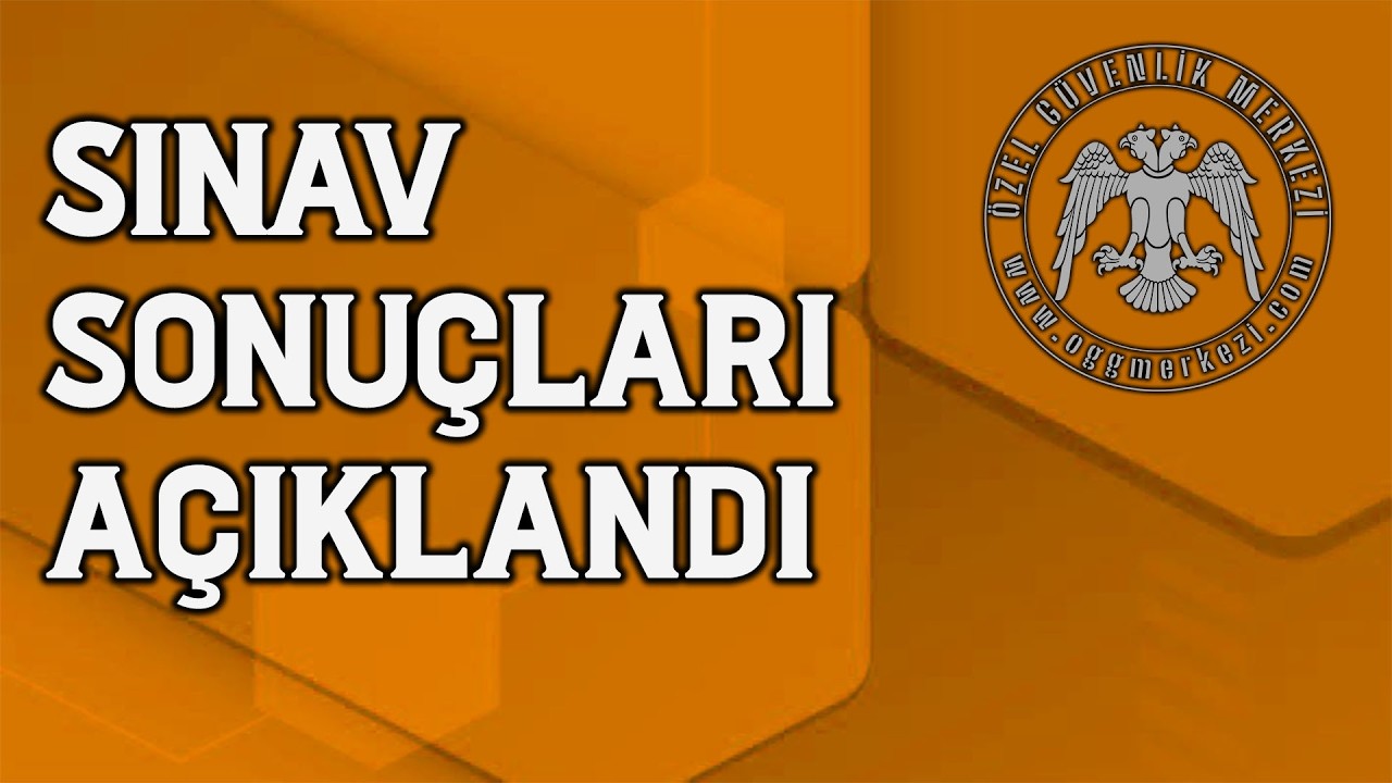ÖZEL GÜVENLİK SINAV SONUÇLARI AÇIKLANDI | #Özel #Güvenlik #Sınav #Soruları