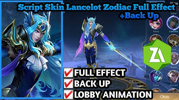 Newest Update ! Script Skin Lancelot Zodiac Full Effect & Back Up ! [MLBB]