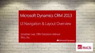Microsoft Dynamics CRM 2013 Navigation Overview