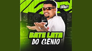 Bate Lata do Gênio: Ela Ta Com Fogo / Uma Ppk Batendo na Outra / Vou Deixar / Vai Sentar pro...