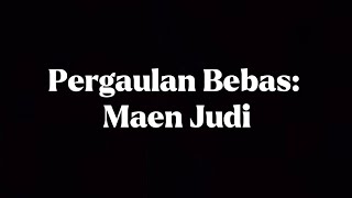 PERGAULAN BEBAS/MAEN JUDI ❗️❗️DRAMA BAHASA SUNDA KELAS XII