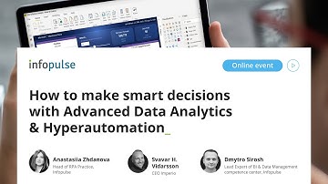 [Webinar recording] How to make smart decisions with Advanced Data Analytics  Hyperautomation
