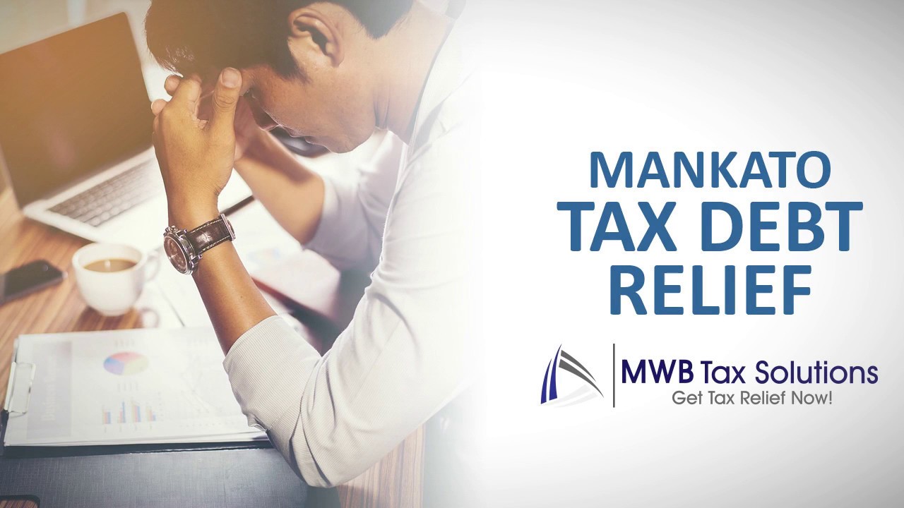 Mankato Tax Debt Relief 888 260 9441 MWB Solutions YouTube
