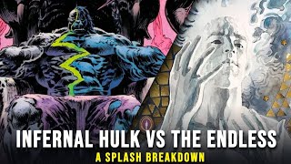 Infernal Hulk(Marvel) vs The Endless(DC)