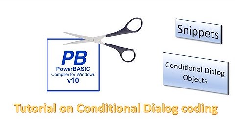 PowerBasic Snippets - Tutorial on Conditional Dialog Objects