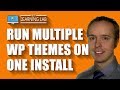 Use Multiple Themes In One WordPress Install For Drastic Design Changes