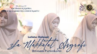 (HD AUDIO) Ya Makkatal Asyrofi- Ibtissam Purwokerto | Lailatus Sholawat Pernikahan Rachman & Rafika