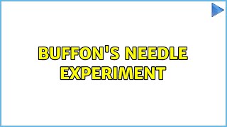 Buffon's Needle experiment (4 Solutions!!)