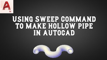 Making twisted hollow pipe using Sweep command in AutoCAD