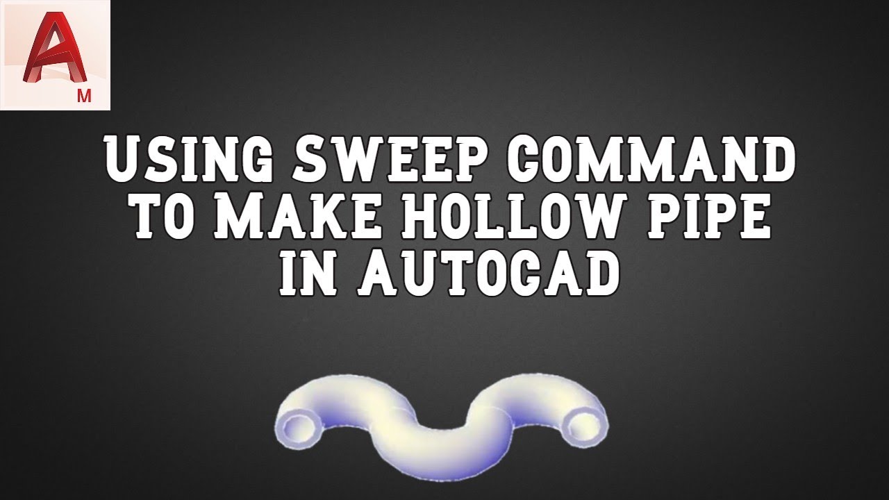 Making twisted hollow pipe using Sweep command in AutoCAD YouTube