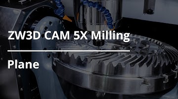 ZW3D CAM 5X Milling Tutorial - Plane