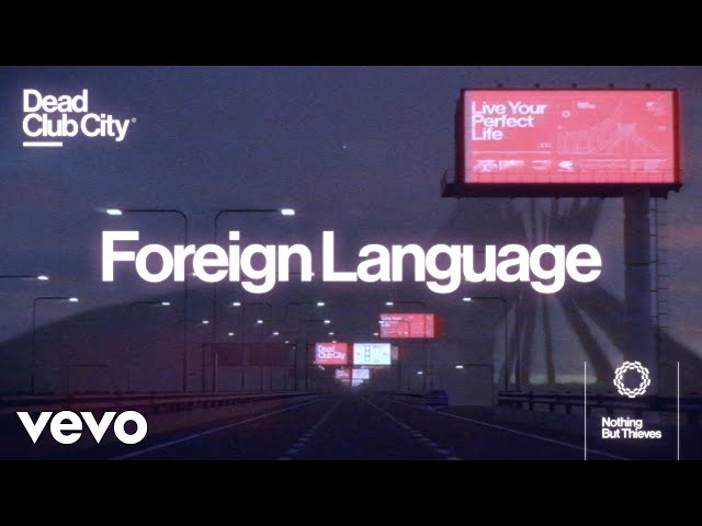 Nothing But Thieves - Foreign Language