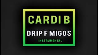 Cardi B - Drip F Migos (Official Instrumental)