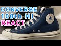 CONVERSE ALL STAR 100 HI REACT 考察。(コンバース オールスター リアクト 100周年 ハイ )