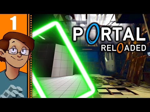 Let's Play Portal Reloaded Part 1 - Celebrate the 10-Year Anniversary of Portal 2 With Time Travel!