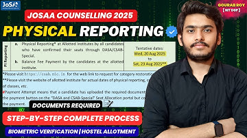 🚨Step-by-Step Physical Reporting in IIT, NIT, IIIT, GFTI✅ | JOSAA Physical Reporting | JOSAA 2025