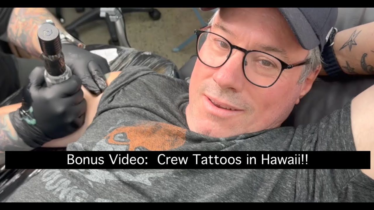 ⁣Bonus Video!  The Crew gets Tattoos in Hawaii!!