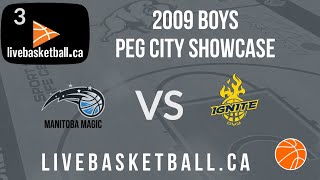Peg City Showcase - 2009 Boys - Manitoba Magic 2009 Boys vs Ignite 2009 Boys